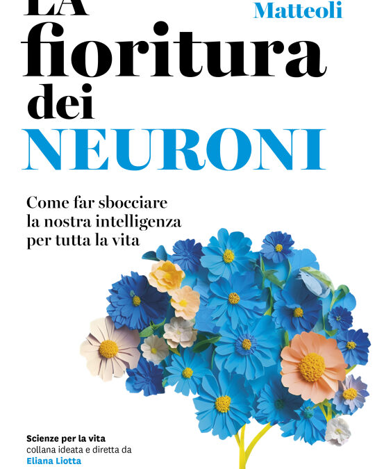 La fioritura dei neuroni